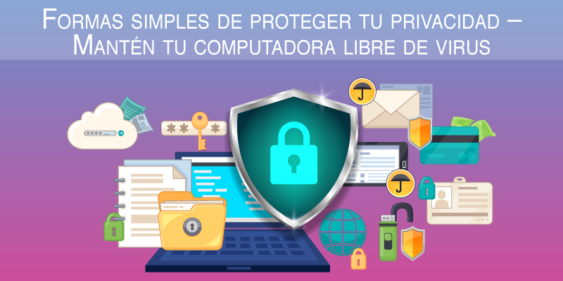guia para proteger tu pc de virus