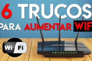 Mejores trucos para aumentar señal WiFi 3 Mejores trucos para aumentar señal WiFi