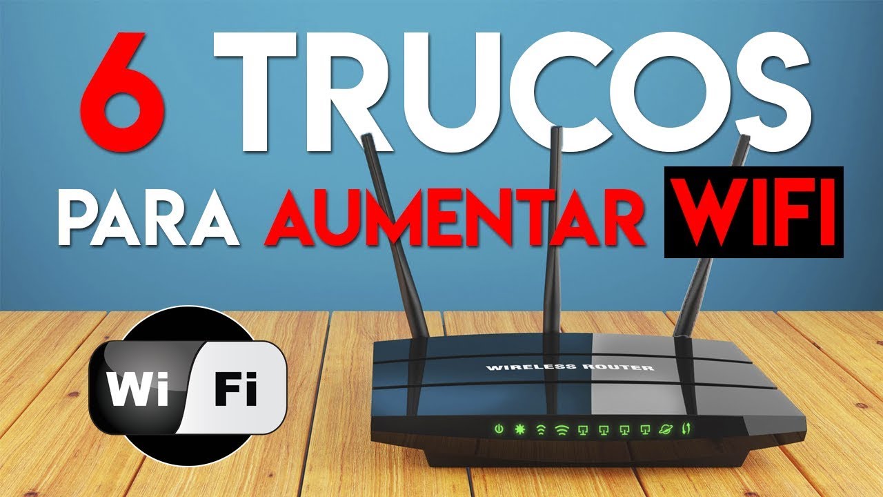 mejores trucos para aumentar senal wifi